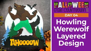 Howling Werewolf SVG 🦇 Day 04 Halloween Craft Countdown 2024 [upl. by Kirsten]