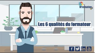 Les 6 qualités du formateur [upl. by Haseena]