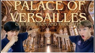 Exploring the Extravagance Reacting to the Palace of Versailles [upl. by Annoid530]