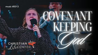 Covenant Keeping God  Christian Life Center Apostolic Music [upl. by Sunderland]