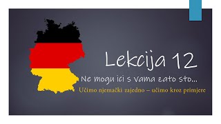 A1 LEKCIJA 12  WEIL  ZAVISNE REČENICE [upl. by Eniarral487]