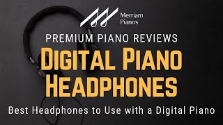 🎹﻿Best Headphones For Digital Pianos  Shure SRH840 vs Meze 99 vs AKG K171 vs Roland RH300﻿🎹 [upl. by Aedrahs]