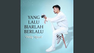 Yang Lalu Biarlah Berlalu [upl. by Ruyle]