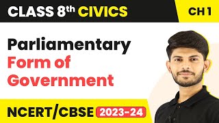 Parliamentary Form of Government  The Indian Constitution  Class 8 Civics Chapter 1 [upl. by Asille]