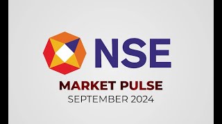 NSE Market Pulse  September 2024 [upl. by Crenshaw]