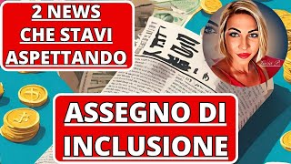 ✅ Assegno di Inclusione  2 INCREDIBILI News [upl. by Liagiba825]