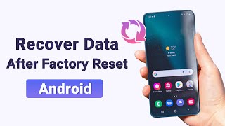 How to Recover Android Data After Factory Reset 2024 WithWithout Backup [upl. by Markus]