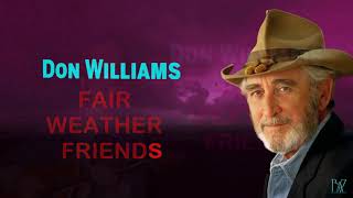 Don Williams  Fair Weather Friends  Baz [upl. by Australia]