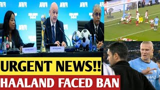 🔴BREAKING FIFA PRESIDENT ANNOUNCED HAALAND WILL FACED A POSSIBLE BAN FOR SLAPPING MIKEL ARTETA [upl. by Mikah]