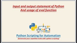 Complete Python Scripting for Automation  input and output statements of python [upl. by Hannibal79]