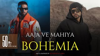 Aaja Ve Mahiya X Bohemia Mega RapMix Afternightvibe amp AwaidAwaisMusic  Imran Khan X Bohemia [upl. by Drobman304]