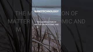 What is Nano Technology [upl. by Vescuso1]