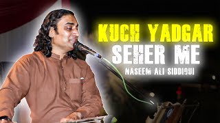 Kuchh YadgarEShahr  Naseem Ali Siddiqui  Superhit Ghazal  Ustad Ghulam Ali Ghazal [upl. by Eidnahs]