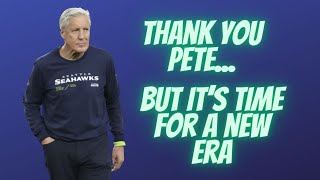 Thank you Pete Carroll but its time for a new Seahawks era [upl. by Erick]