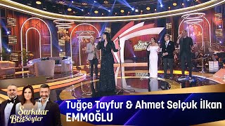 Tuğçe Tayfur amp Ahmet Selçuk İlkan  Emmoğlu [upl. by Nospmoht885]