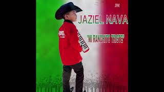 MI RANCHITO TRISTE Jaziel Nava El Eclipsito [upl. by Ayalahs]