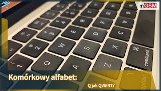 Komórkowy alfabet  Q jak QWERTY [upl. by Hegyera]