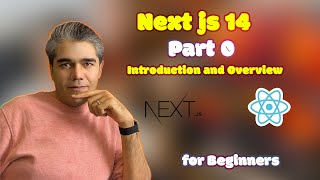 Nextjs 14 for Beginners Section 0  Introduction and Overview [upl. by Adelheid]