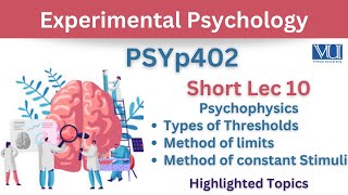 PSYp402 Short Lecture 10PsychophysicsThresholdMethod of LimitsMethod of Constant StimuliMidterm [upl. by Nwahsirhc]