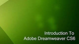 33  Introduction to Dreamweaver Tutorial CS6 [upl. by Zebaj]