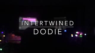 Intertwined  Dodie inst [upl. by Hahn839]