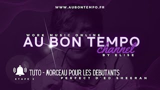 TUTO  MORCEAU POUR LES DEBUTANTS🎵🎹 ED SHEERAN ETAPE 2 [upl. by Oinoitna]