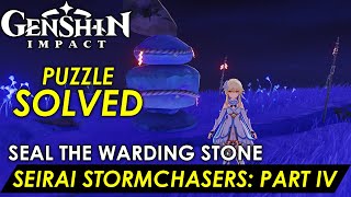 Genshin Impact  Seirai Stormchasers Part IV Final Seal The Warding Stone Puzzle Guide Solution [upl. by Munsey990]