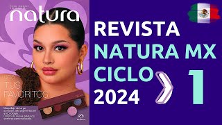 ✅ CATÁLOGO NATURA MÉXICO Ciclo 1 2024 🤩 [upl. by Ydnir]