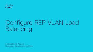 Configure REP VLAN Load Balancing [upl. by Atniuqal]