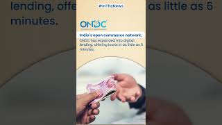 ONDC Enters Digital Lending Get Loans in Just 6 Minutes [upl. by Musetta]