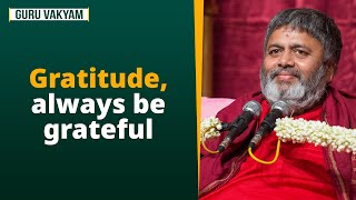 Guru Vakyam English Episode 1144  Gratitude always be grateful [upl. by Zelda236]