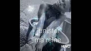 junistar ma reine 2024 [upl. by Eet531]