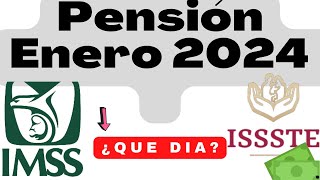 📅 Fechas PAGO PENSIÓN ENERO 2024 IMSS E ISSSTE 2024 [upl. by Sheldon]