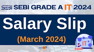 SEBI Grade A IT 2024  SEBI IT Salary Slip March 2024  By Vidhika Mam [upl. by Reece990]