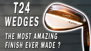 Mizuno T24 Wedges  THIS Finish is a thing of Beauty [upl. by Chimene]