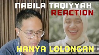 Nabila Taqiyyah HANYA LOLONGAN Reaction [upl. by Nam]