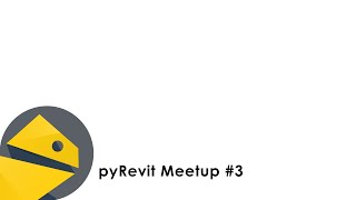 pyRevit meetup 3 [upl. by Manwell947]