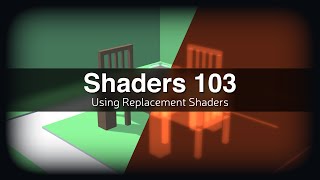 Shaders 103  Using Replacement Shaders [upl. by Johnsson306]