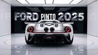 Ford Pinto 2025 A Modern Take on a Classic Iconquot [upl. by Garett]