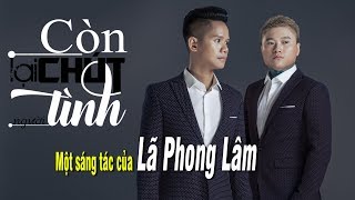 Còn Lại Chút Tình Người  Vũ Duy Khánh ft Lã Phong Lâm Lyrics HD [upl. by Kaylee]