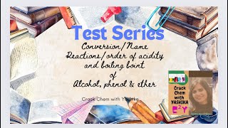 Test series  Alcohol  Phenol and Ether  Organic Chemistry  class 12 [upl. by Edlyn180]