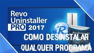 Como desinstalar qualquer programa 100 do seu PC Revo Uninstaller PRO [upl. by Lynden]