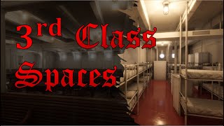 Titanic Third Class Spaces [upl. by Natsyrk601]