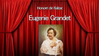 Eugenie Grandet  Honore de Balzac [upl. by Benedic905]