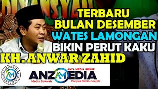 KH ANWAR ZAHID TERBARU LIVE DSN WATES DS BOJOASRI KEC KALITENGAH LAMONGAN [upl. by Kcarb181]