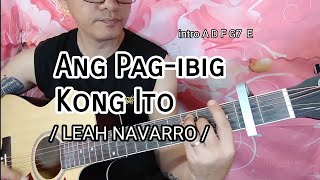 Ang Pagibig Kong Ito  LEAH NAVARRO guitar chords lyrics litsmixtv [upl. by Ladnyk]