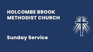 Holcombe Brook Methodist Church  Sunday 8th September 2024 [upl. by Parnas825]