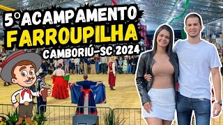 ACAMPAMENTO FARROUPILHA CAMBORIÚ 2024 [upl. by Vidovic939]