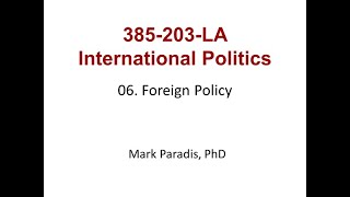 385 203 LA 06 Foreign Policy [upl. by Anej]