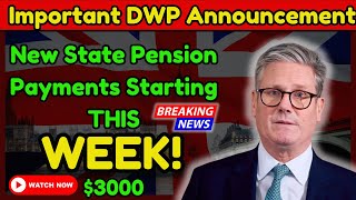 Important DWP Announcement New State Pension Payments Starting THIS WEEK [upl. by Schofield]